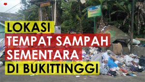 Lokasi Tempat Pembuangan Sampah Sementara di Bukittinggi