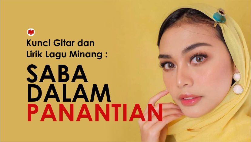 Kunci Gitar dan Lirik Lagu Minang : Ovhi Firsty Saba Dalam Panantian