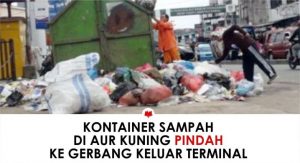 Kontainer Sampah di Aur Kuning Pindah Ke Gerbang Keluar Terminal