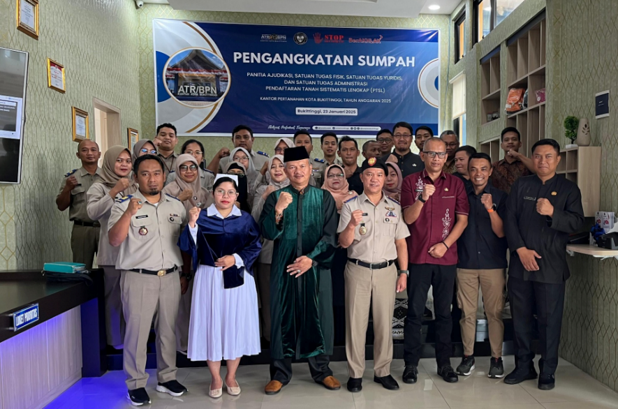 Pengangkatan Sumpah Panitia Ajudikasi dan Satgas PTSL Tahun 2025 Kantor Pertanahan Kota Bukittinggi