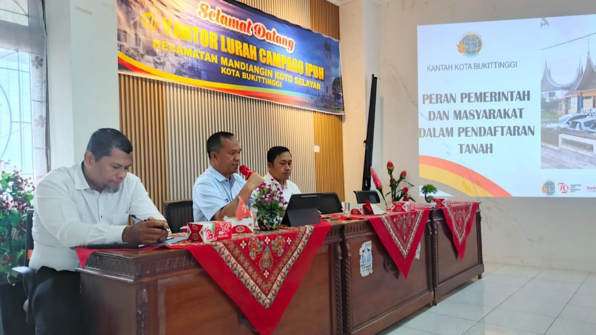 Kakantah Kota Bukittinggi Menjadi Narasumber Rapat Mengenai Permasalahan Pertanahan di Kelurahan Campago Ipuh, Kota Bukittinggi