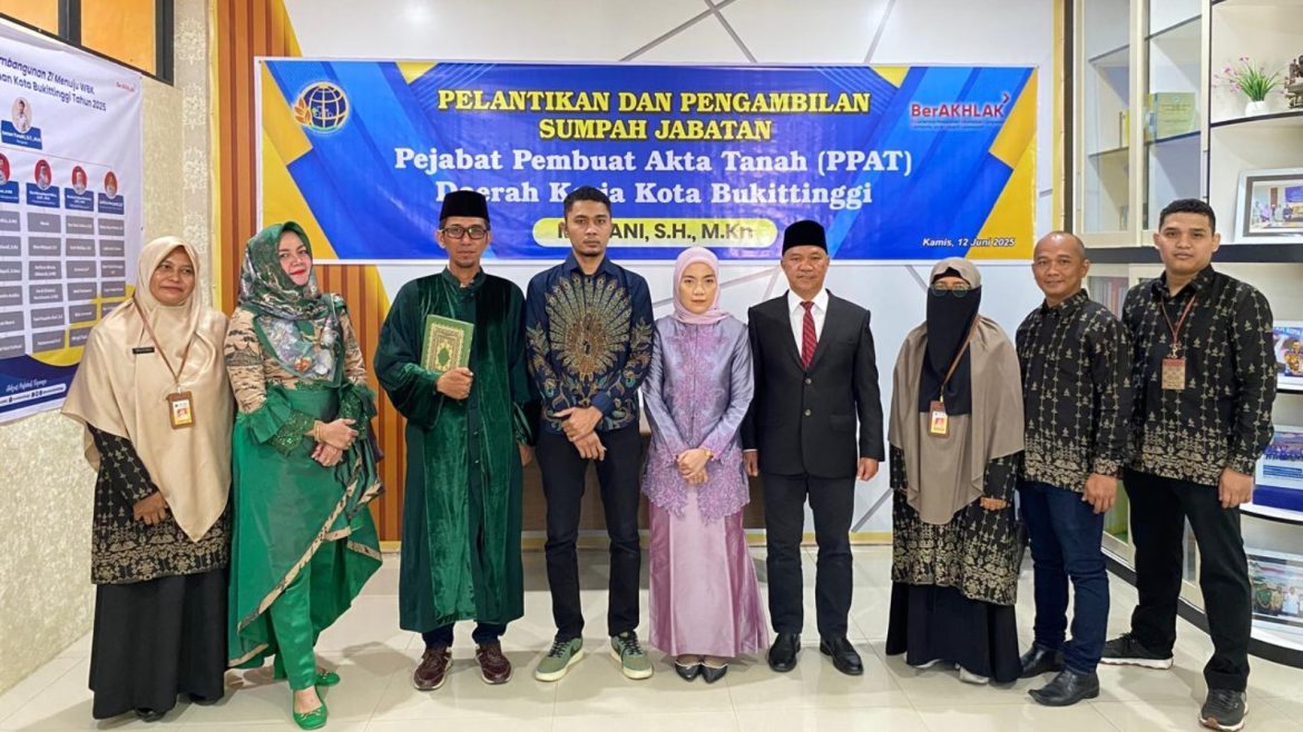 Pelantikan dan Pengambilan Sumpah PPAT Muliani, S.H., M.Kn oleh Kepala Kantor Pertanahan Kota Bukittinggi