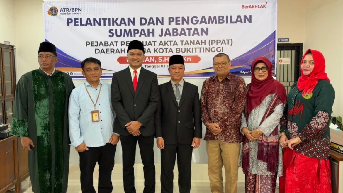 Pengambilan Sumpah Jabatan PPAT Berlangsung Khidmat di Kantah Bukittinggi